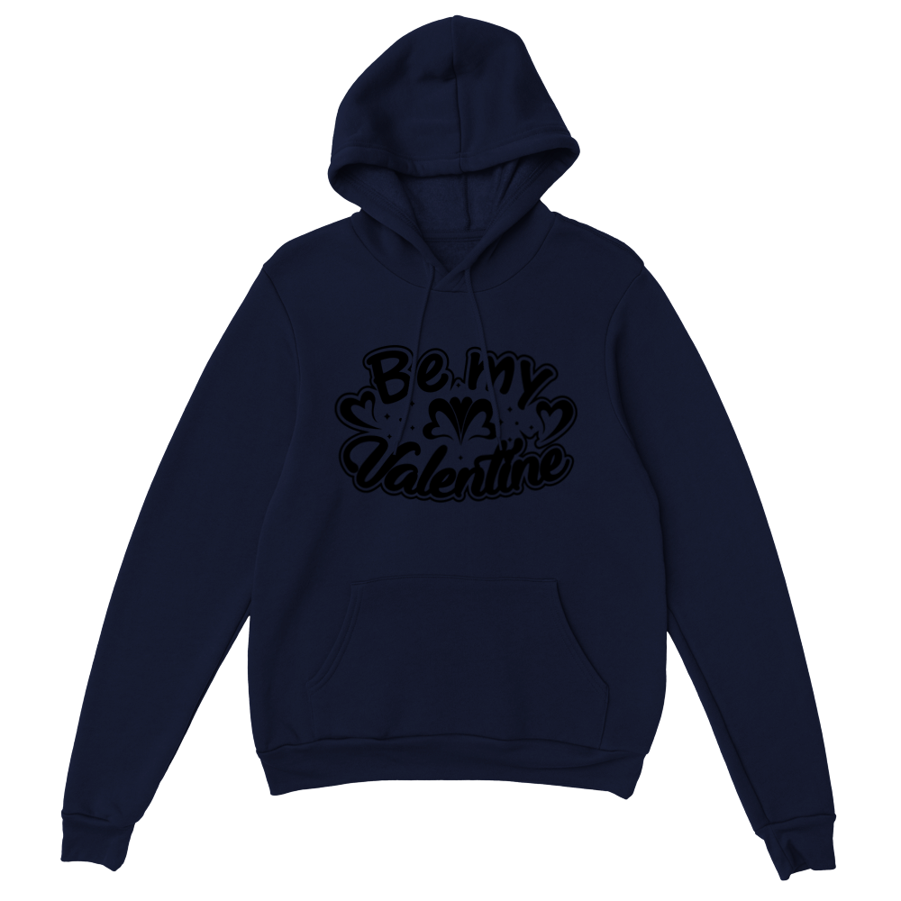 Be My Valentine Classic Unisex Pullover Hoodie