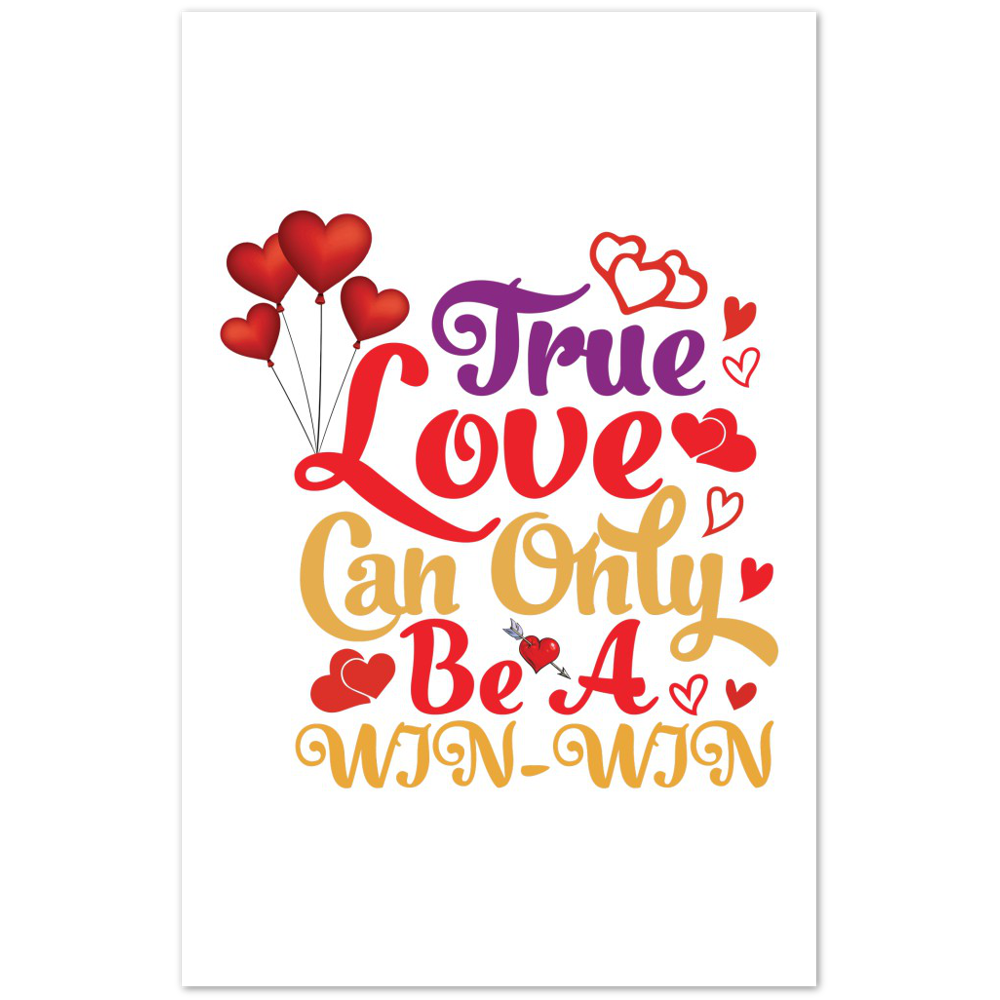 True love Premium Matte Paper Poster