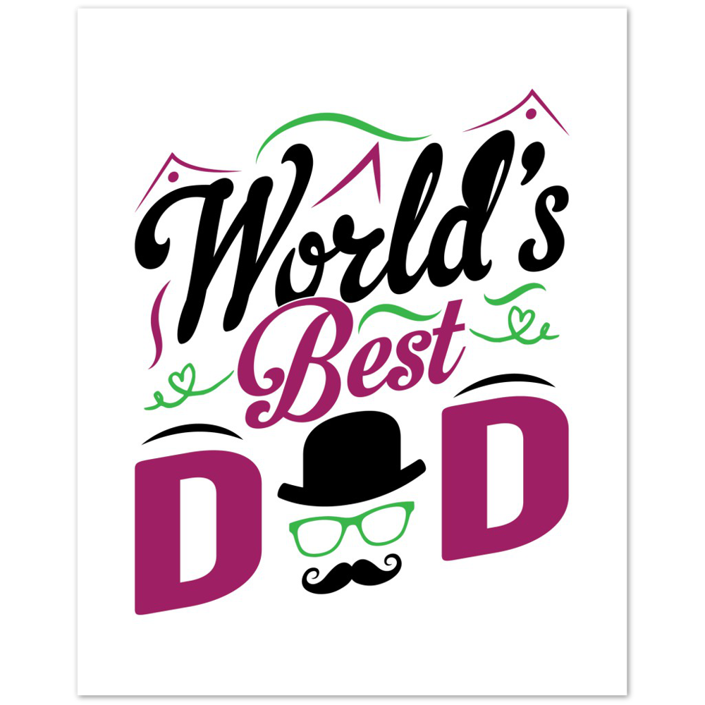 Worlds Best Dad Premium Matte Paper Poster