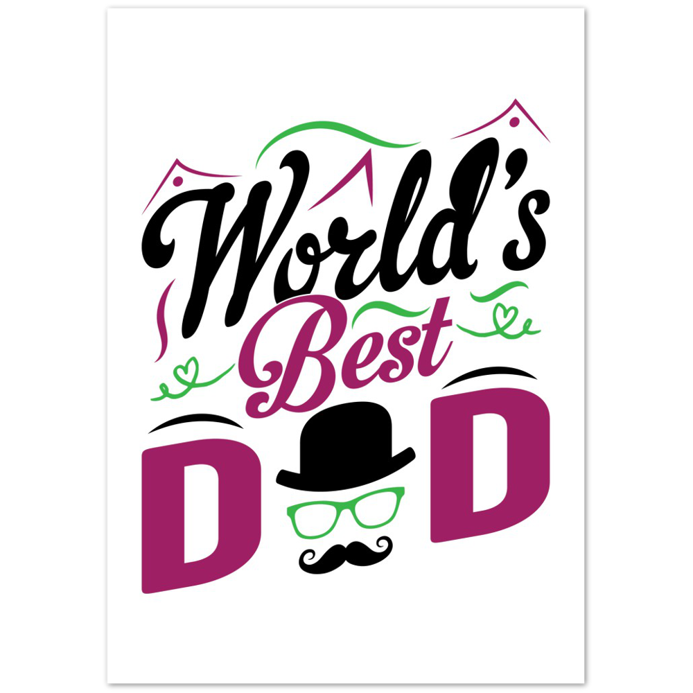 Worlds Best Dad Premium Matte Paper Poster