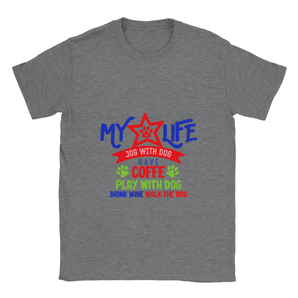 My Life Dog Coffee Wine Classic Unisex Crewneck T-shirt