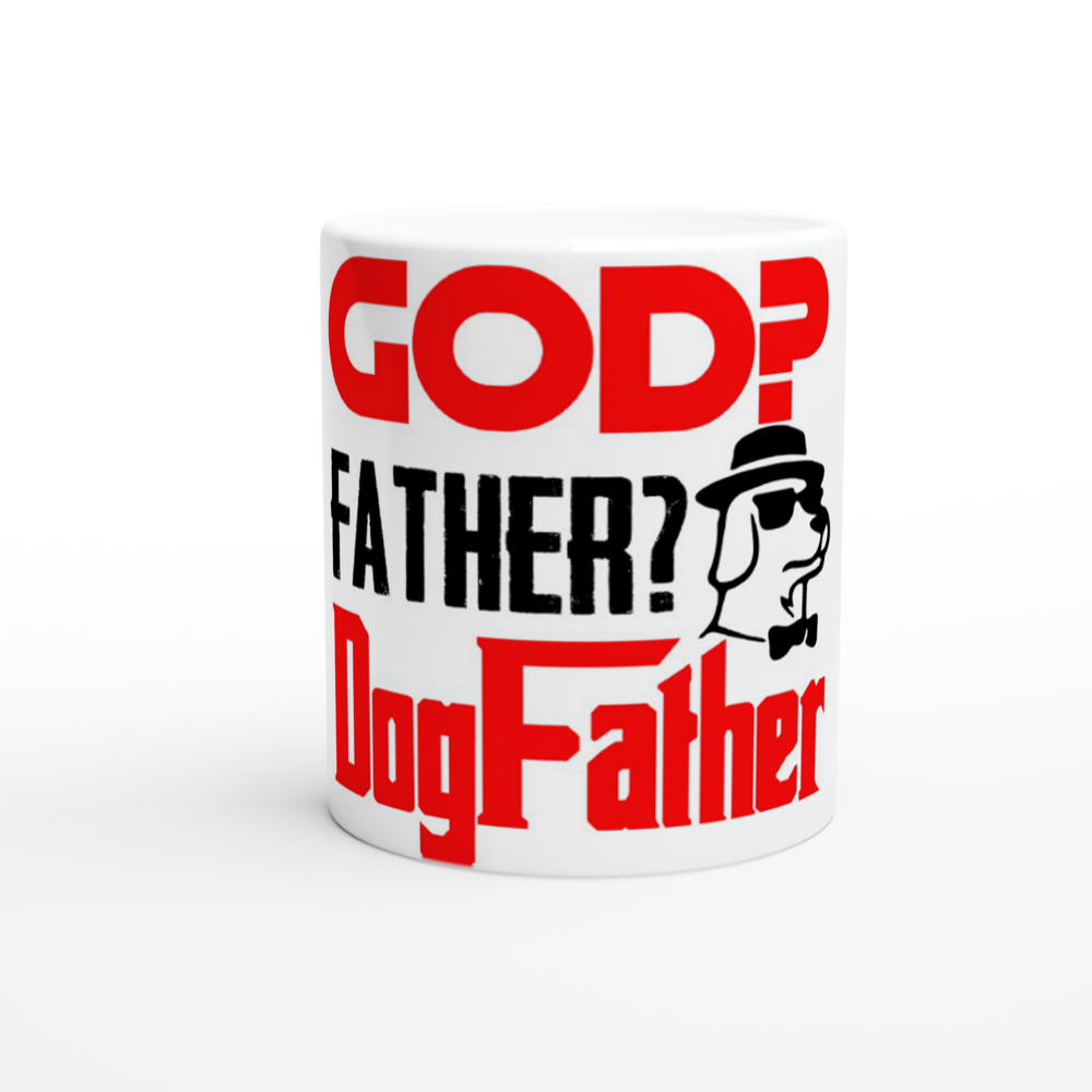 GOD Father Dogfather White 11oz Ceramic Mug