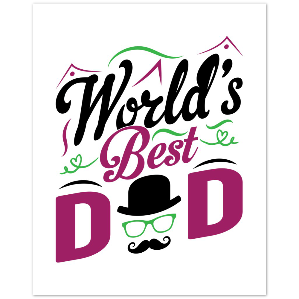 Worlds Best Dad Premium Matte Paper Poster