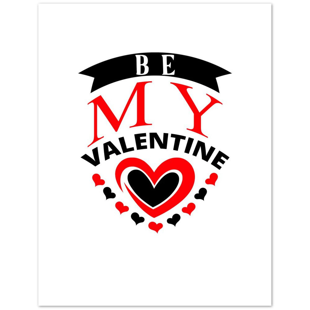 Be My Valentine Premium Matte Paper Poster