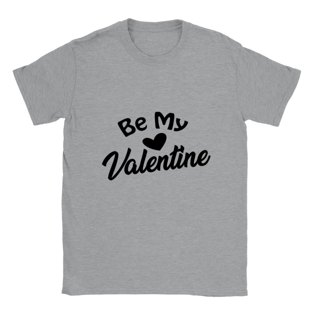 Be My Valentine Classic Unisex Crewneck T-shirt