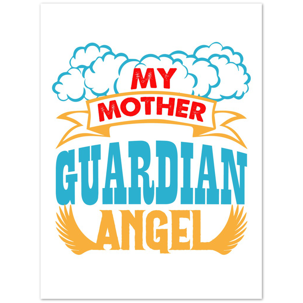 My Mother Guardian Angel Premium Matte Paper Poster