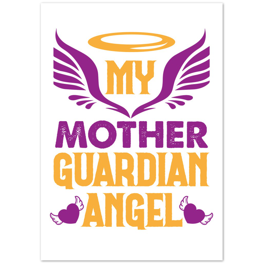 My Mother Guardian Angel Premium Matte Paper Poster