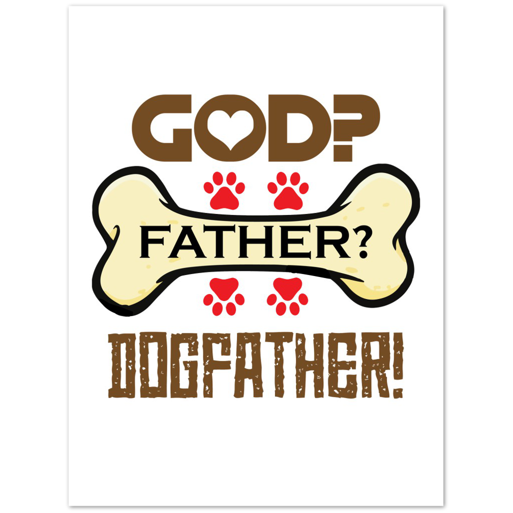 GOD Father Dogfather Premium Matte Paper Poster