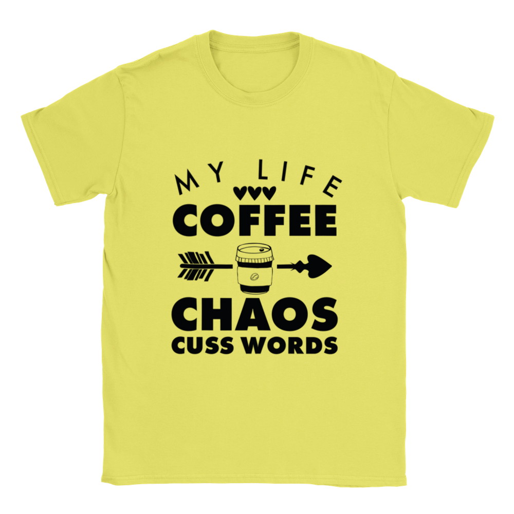My Life Coffee Chaos Cuss Words Classic Unisex Crewneck T-shirt