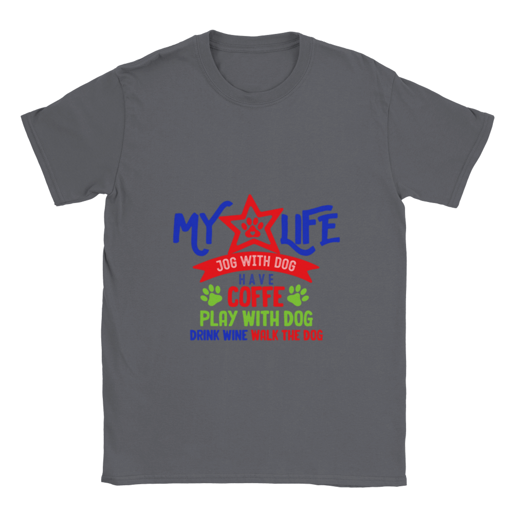 My Life Dog Coffee Wine Classic Unisex Crewneck T-shirt
