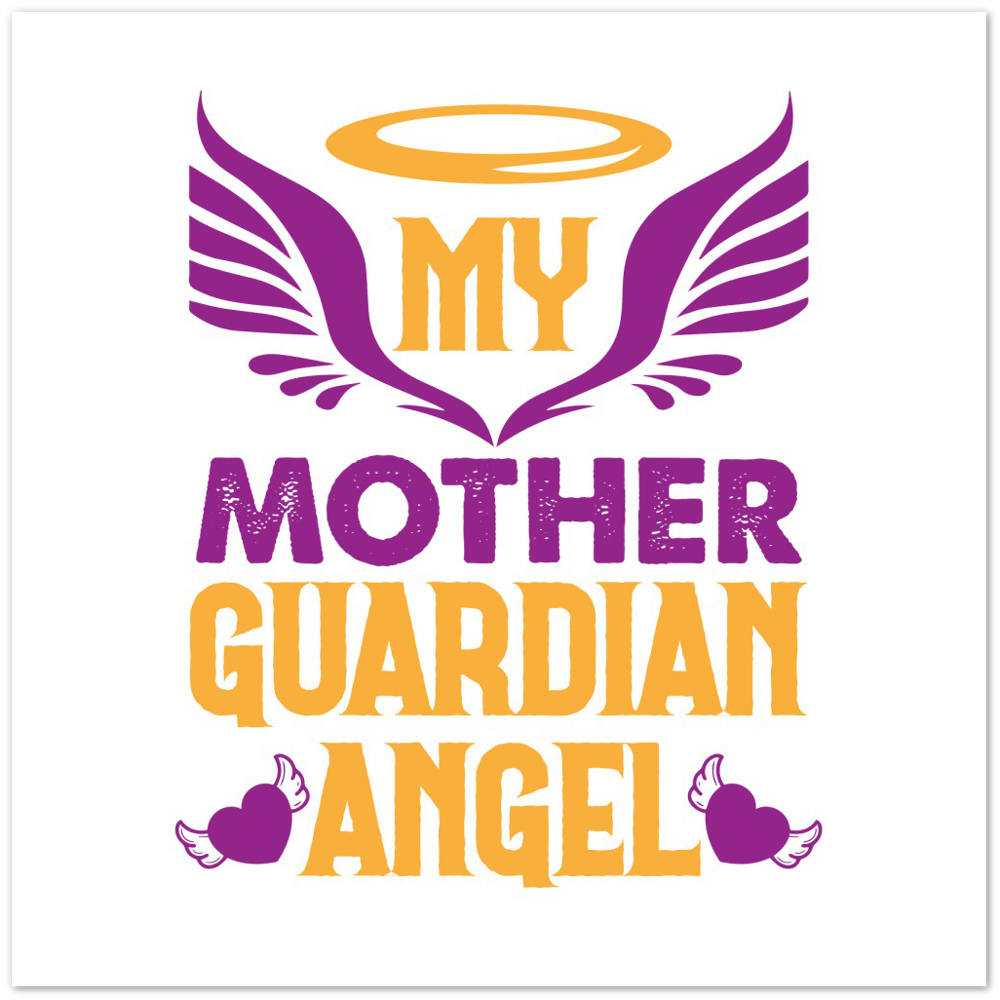 My Mother Guardian Angel Premium Matte Paper Poster
