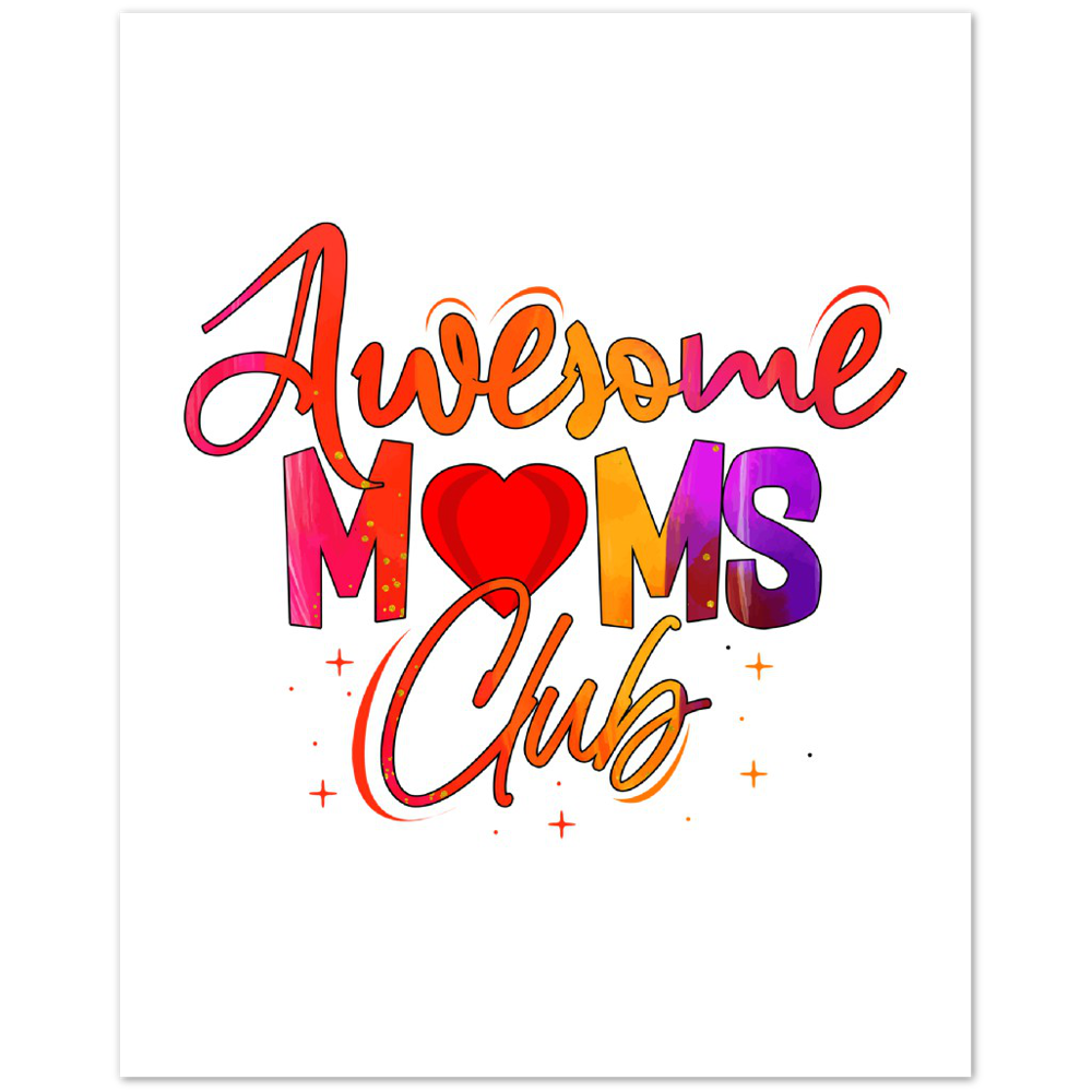 Awesome Moms Club Premium Matte Paper Poster