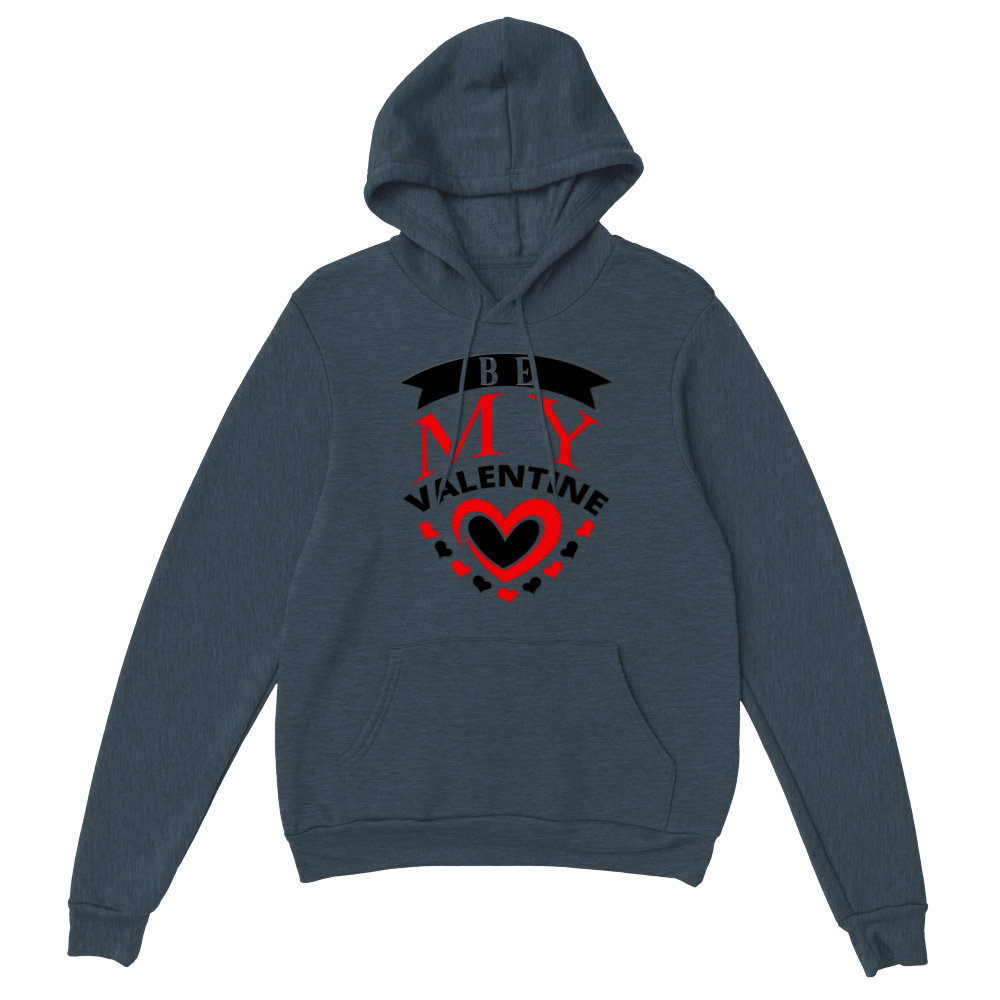 Be My Valentine Classic Unisex Pullover Hoodie
