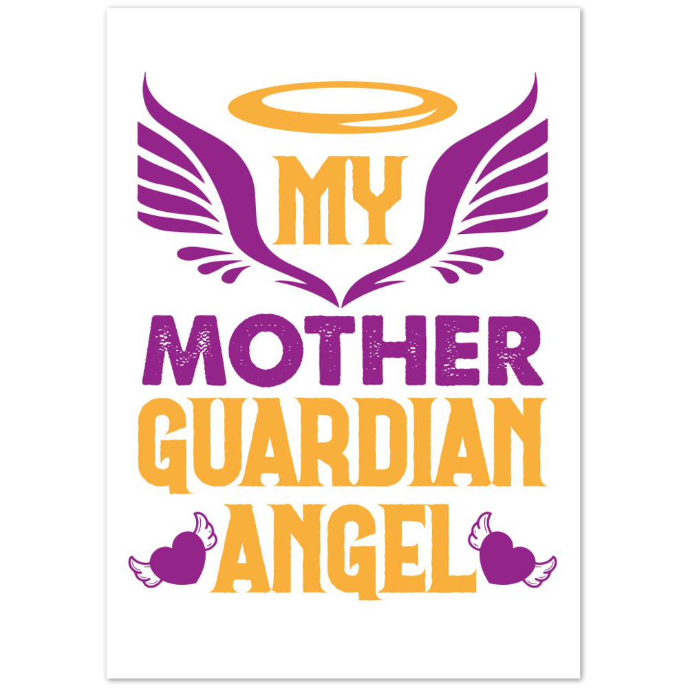 My Mother Guardian Angel Premium Matte Paper Poster