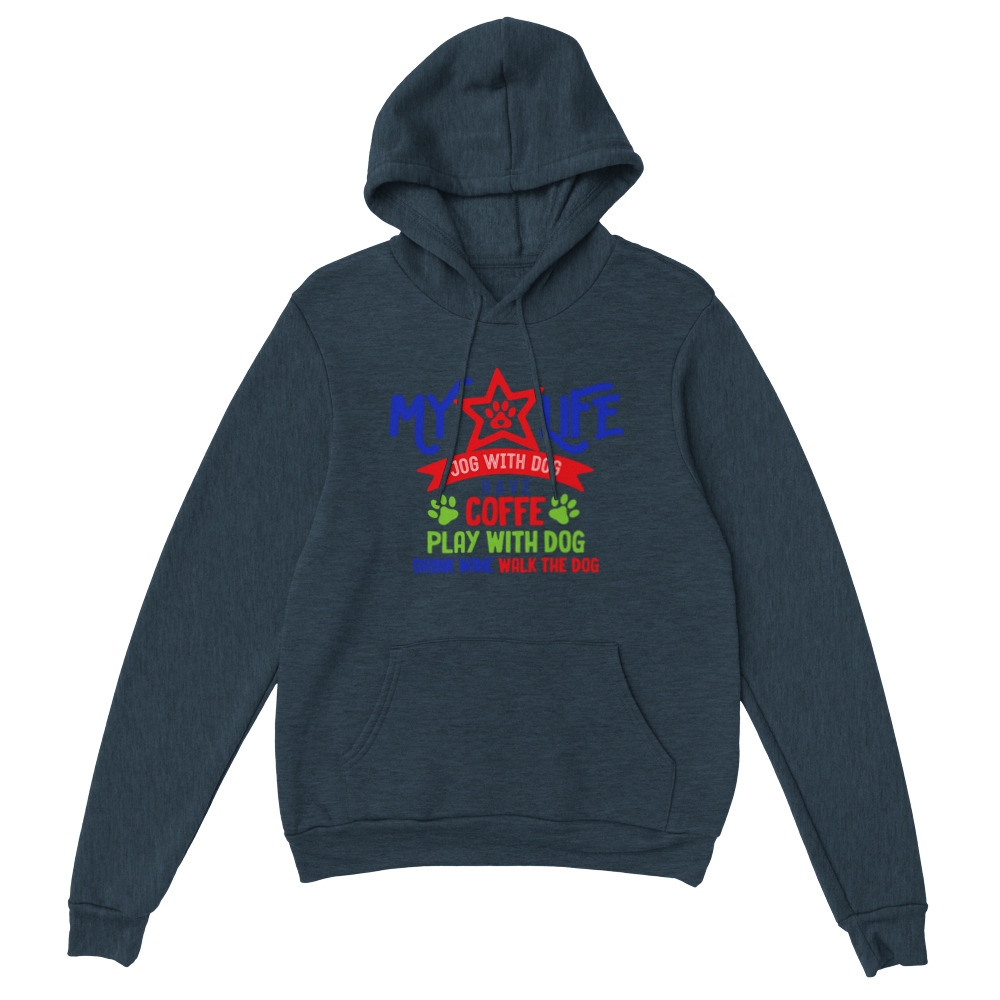 My Life Dog Coffee Wine Classic Unisex Pullover Hoodie