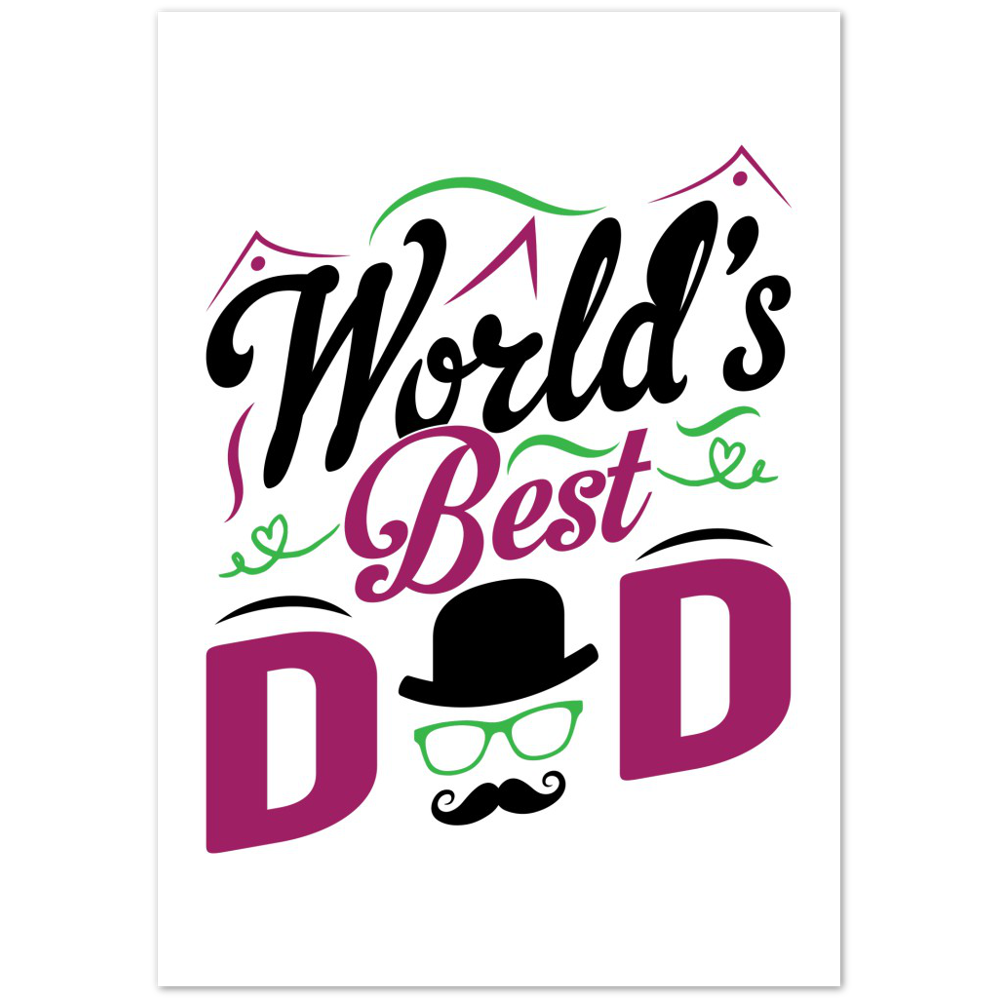Worlds Best Dad Premium Matte Paper Poster