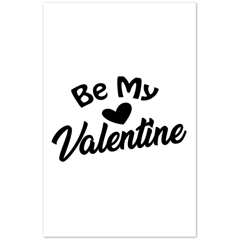 Be My Valentine Premium Matte Paper Poster