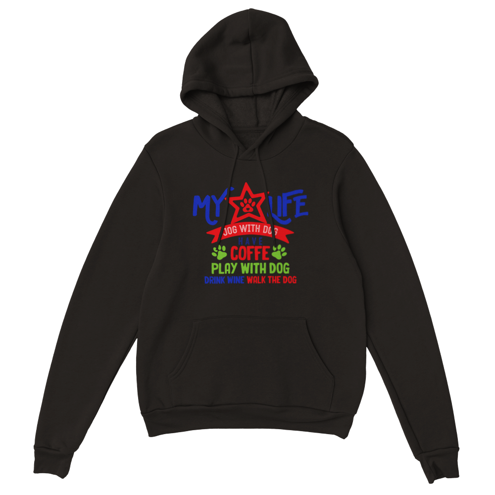 My Life Dog Coffee Wine Classic Unisex Pullover Hoodie