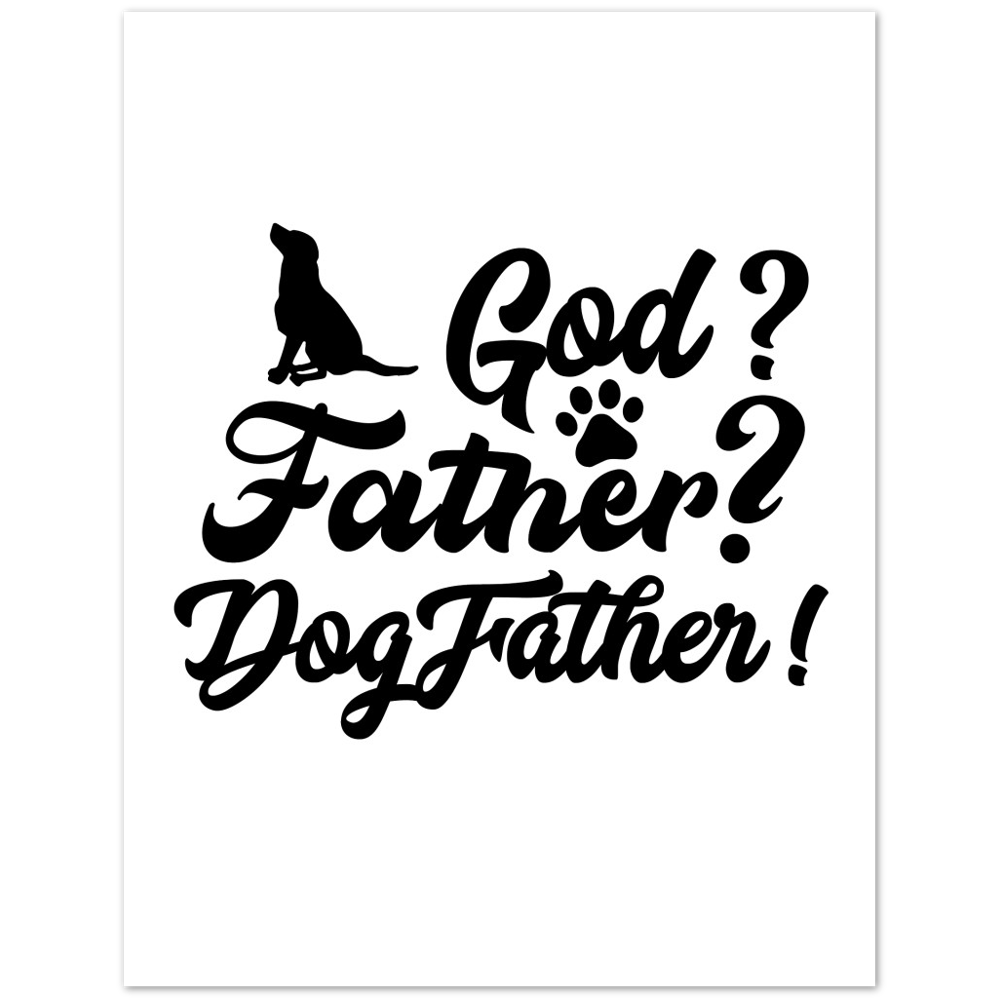 GOD Father Dogfather Premium Matte Paper Poster