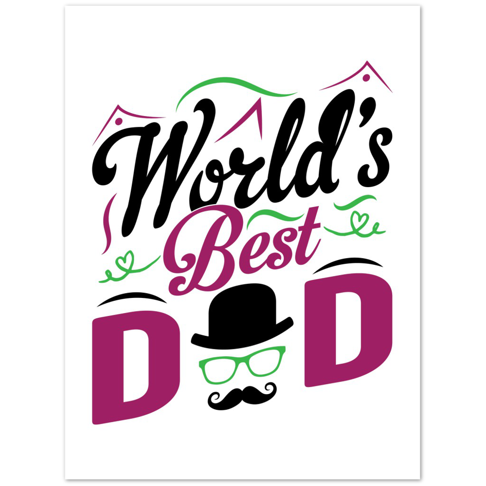 Worlds Best Dad Premium Matte Paper Poster