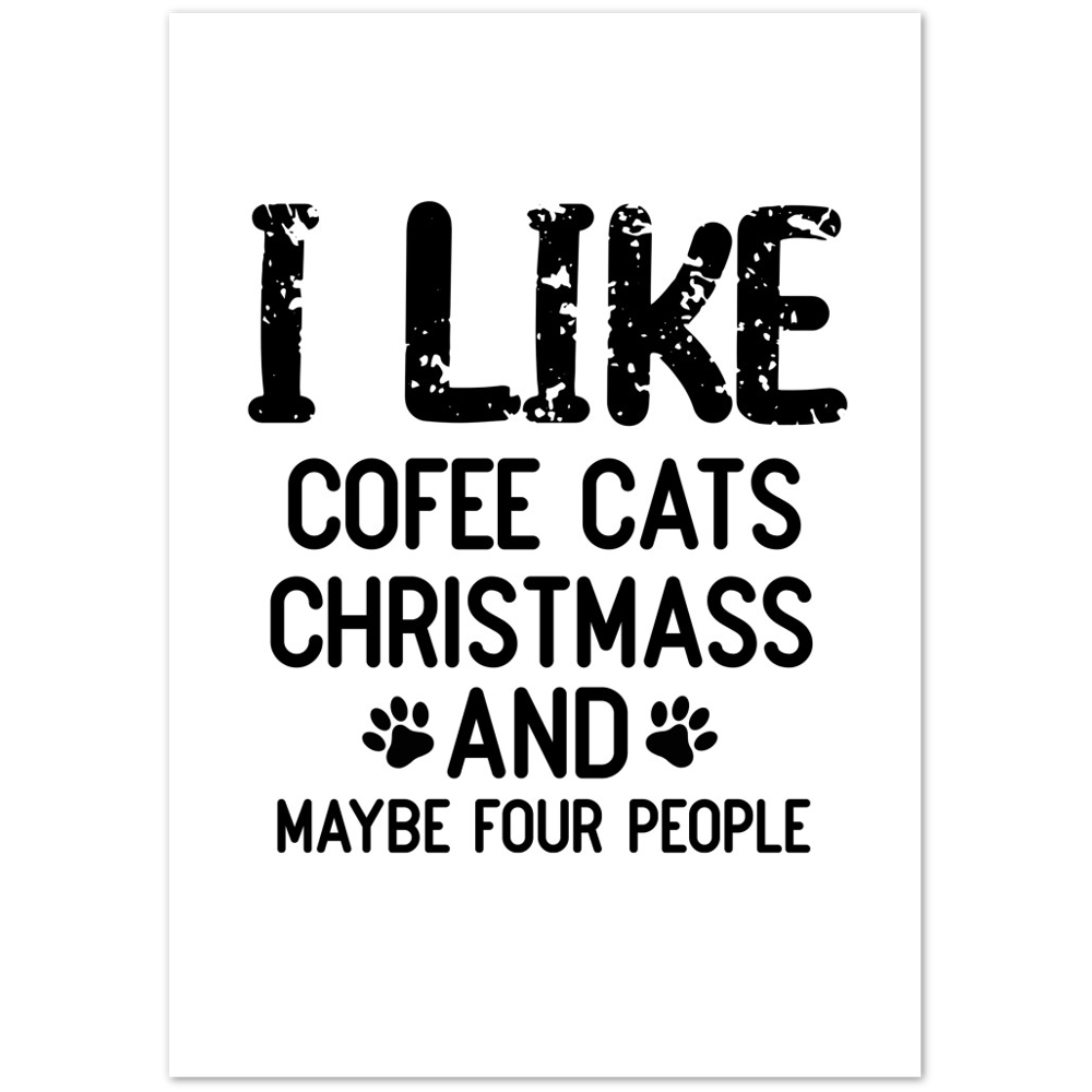 I Like Coffee Cats Christmas Premium Matte Paper Poster