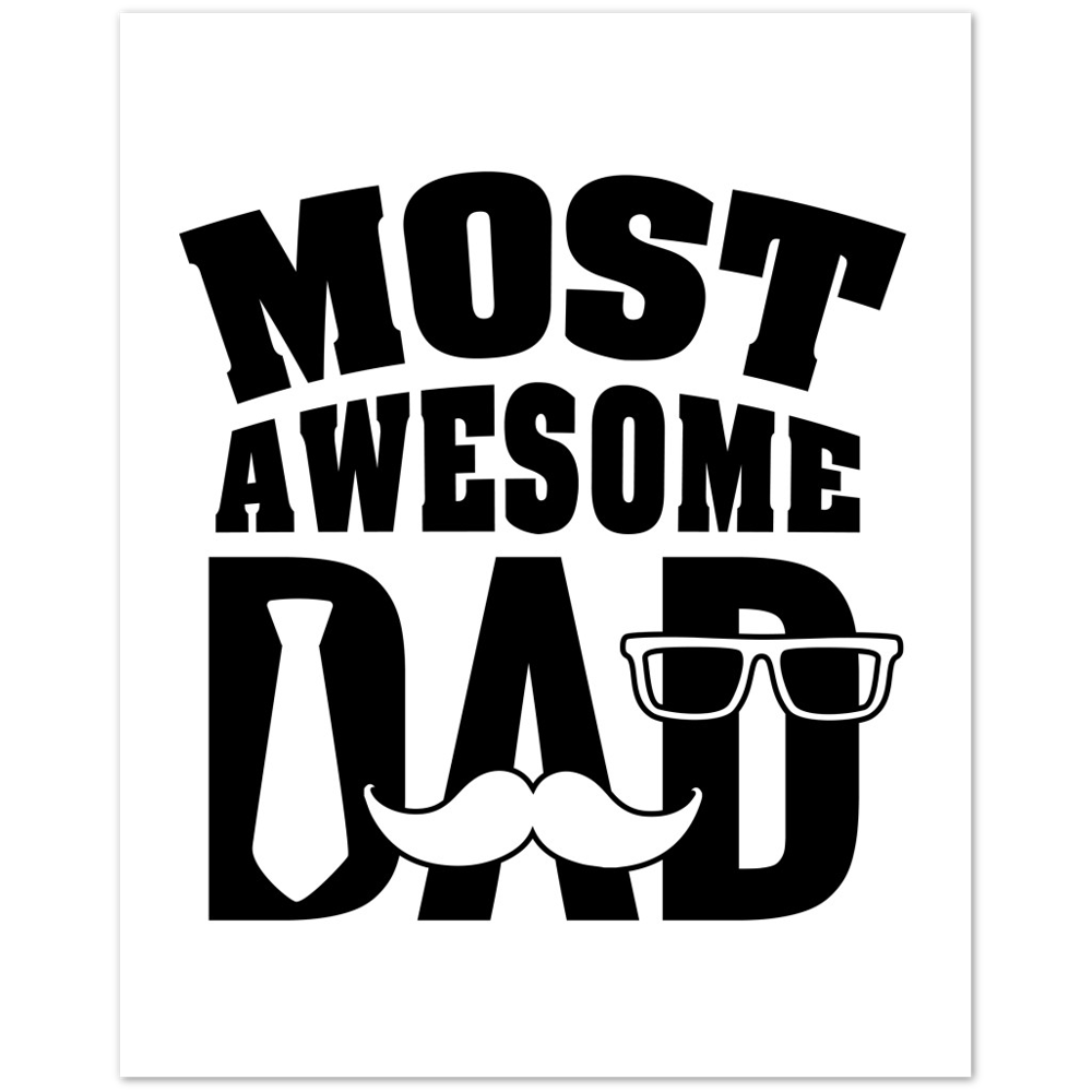 Most Awesome Dad Matte Paper Poster