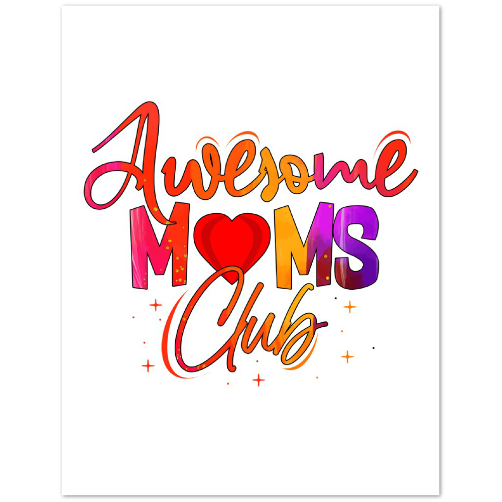 Awesome Moms Club Premium Matte Paper Poster