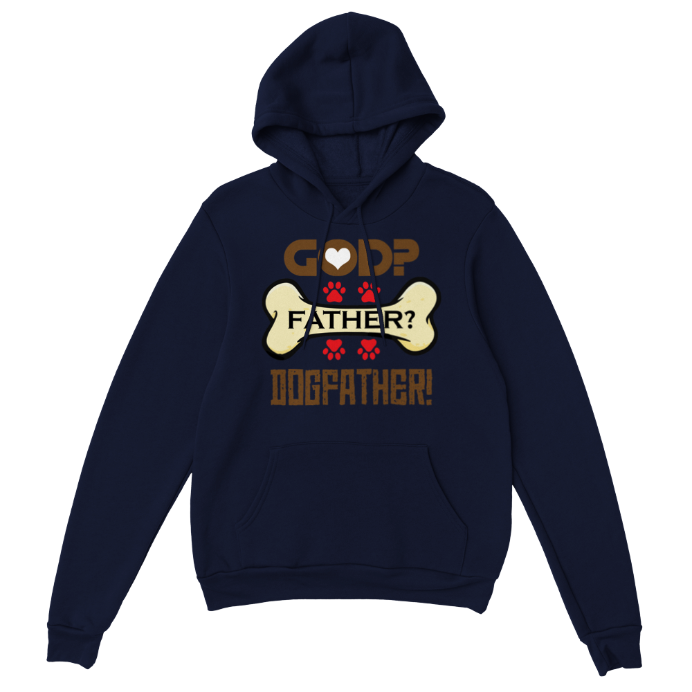 GOD Father Dogfather Classic Unisex Pullover Hoodie