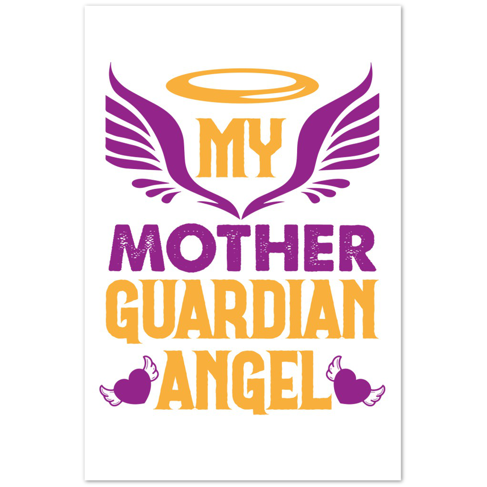 My Mother Guardian Angel Premium Matte Paper Poster