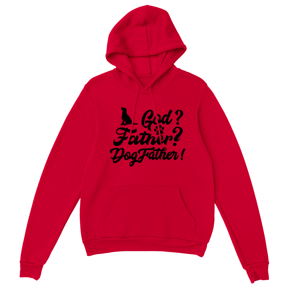 GOD Father Dogfather Classic Unisex Pullover Hoodie