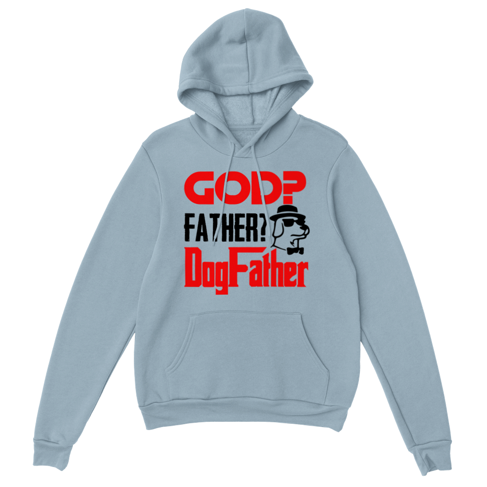 GOD Father Dogfather Classic Unisex Pullover Hoodie