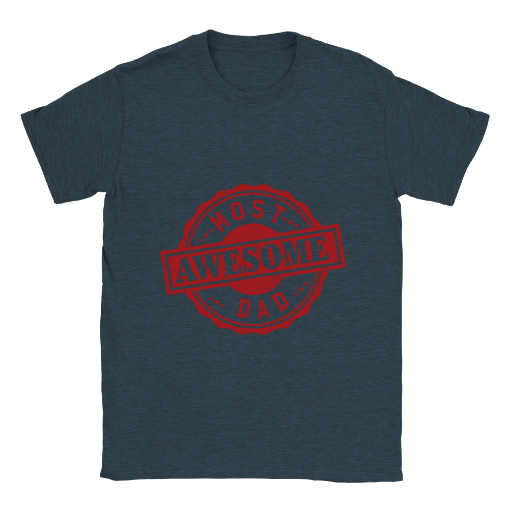 Most Awesome Dad Classic Unisex Crewneck T-shirt