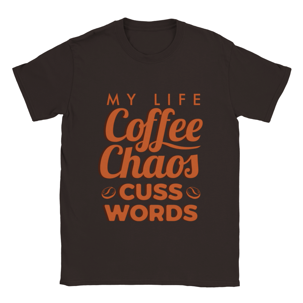 My Life Coffee Chaos Cuss Words Classic Unisex Crewneck T-shirt