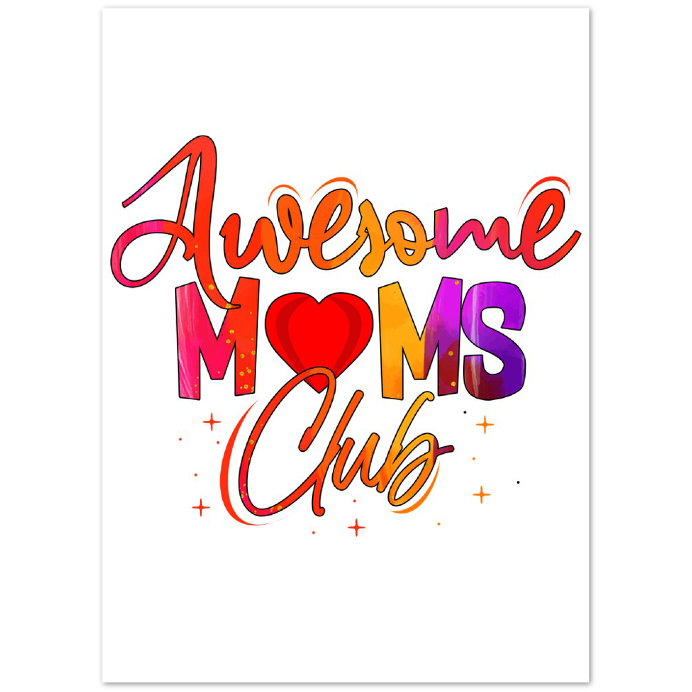 Awesome Moms Club Premium Matte Paper Poster