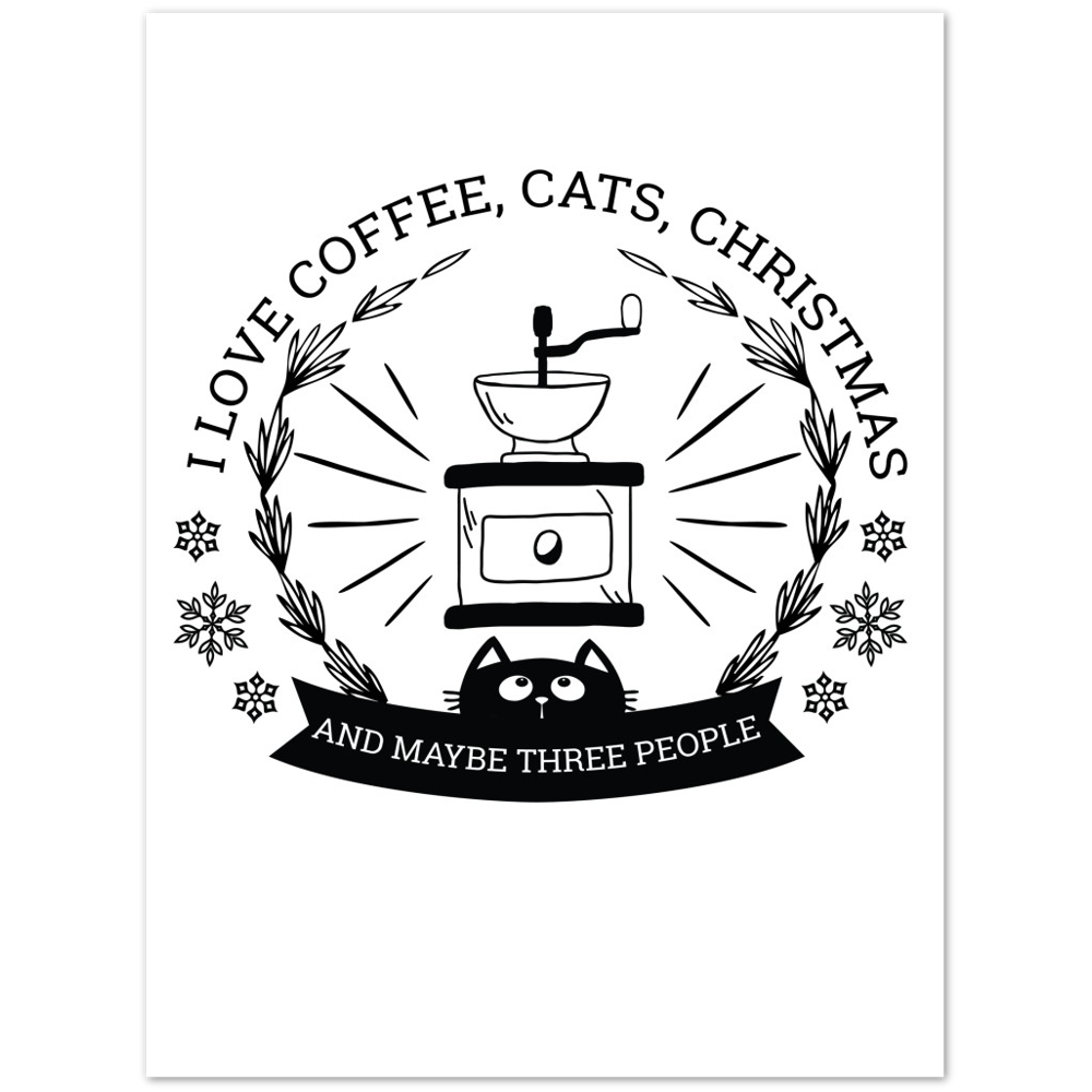I Love Coffee Cats Christmas And MAybe Three People Premium Matte Paper Poster