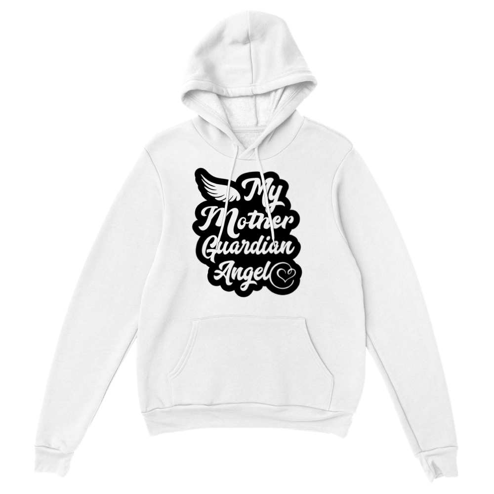 My Mother Guardian Angel Classic Unisex Pullover Hoodie