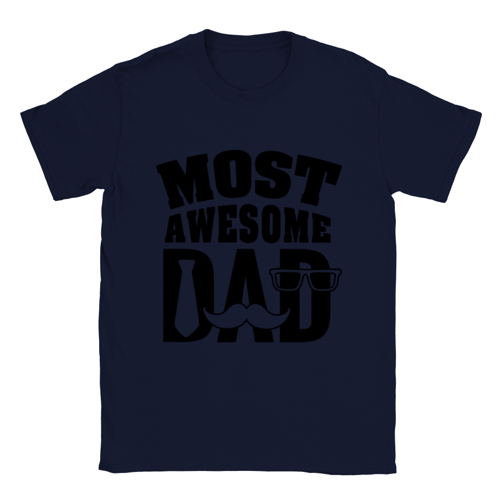 Most Awesome Dad Classic Unisex Crewneck T-shirt