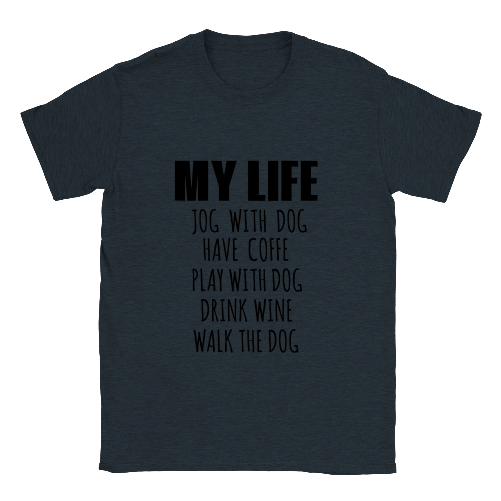 My Life Dog Coffee Wine Classic Unisex Crewneck T-shirt