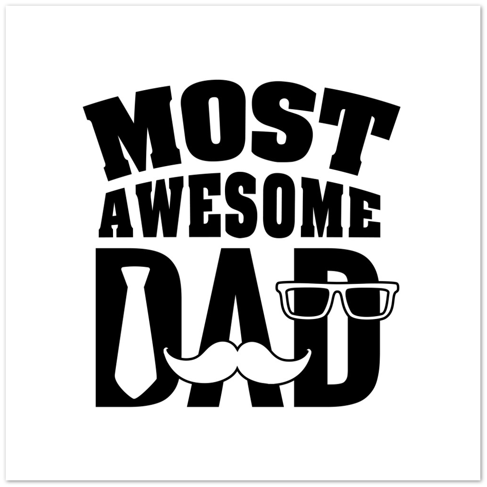 Most Awesome Dad Matte Paper Poster