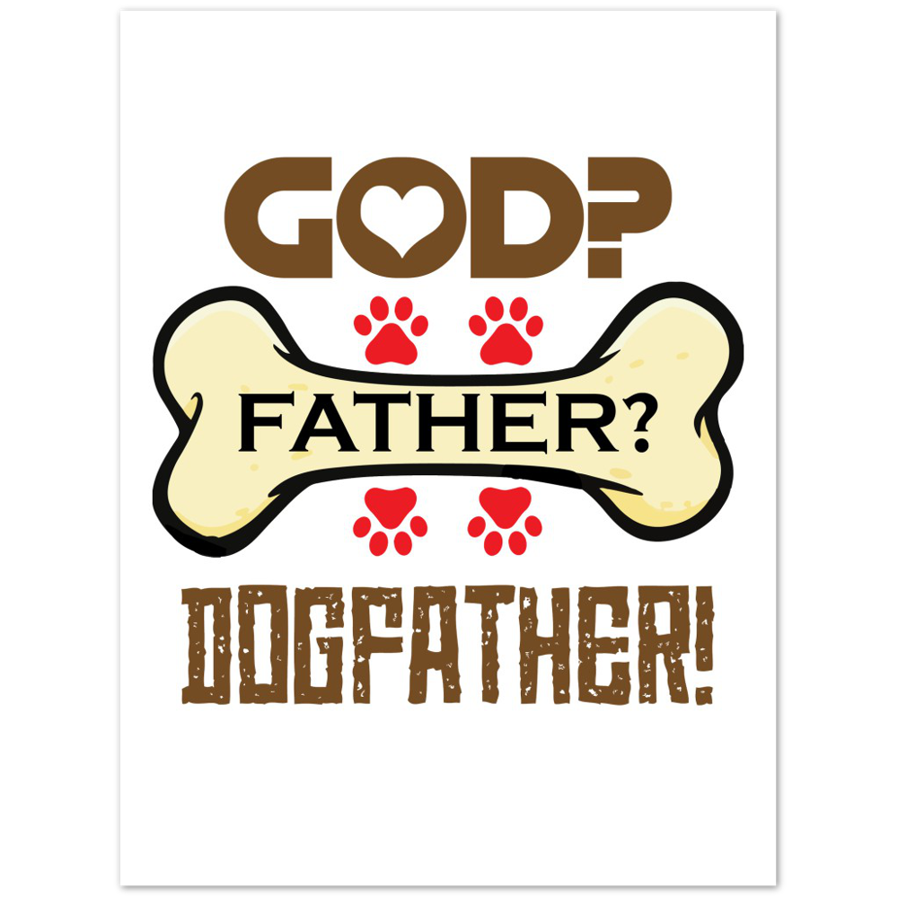 GOD Father Dogfather Premium Matte Paper Poster