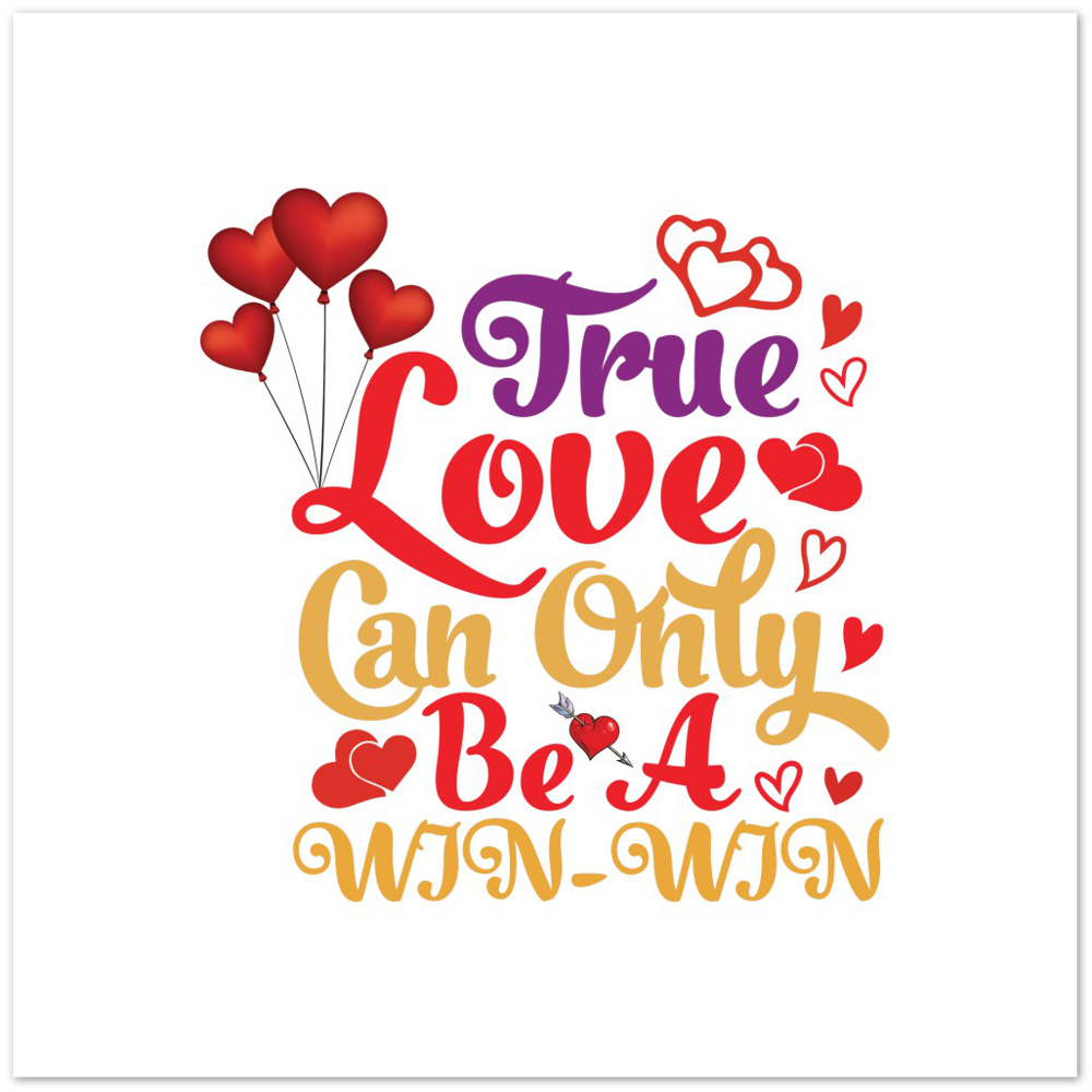 True love Premium Matte Paper Poster
