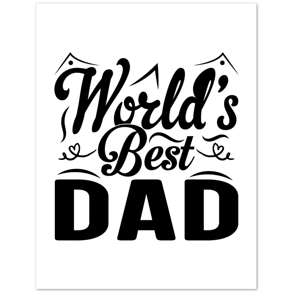 Worlds Best Dad Premium Matte Paper Poster
