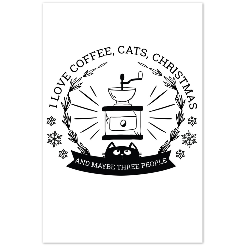 I Love Coffee Cats Christmas And MAybe Three People Premium Matte Paper Poster