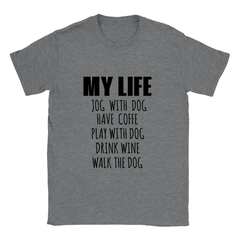 My Life Dog Coffee Wine Classic Unisex Crewneck T-shirt