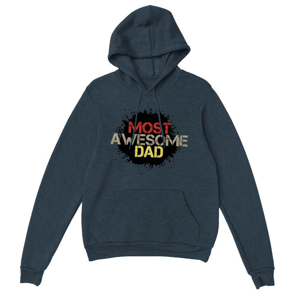 Most Awesome Dad Classic Unisex Pullover Hoodie