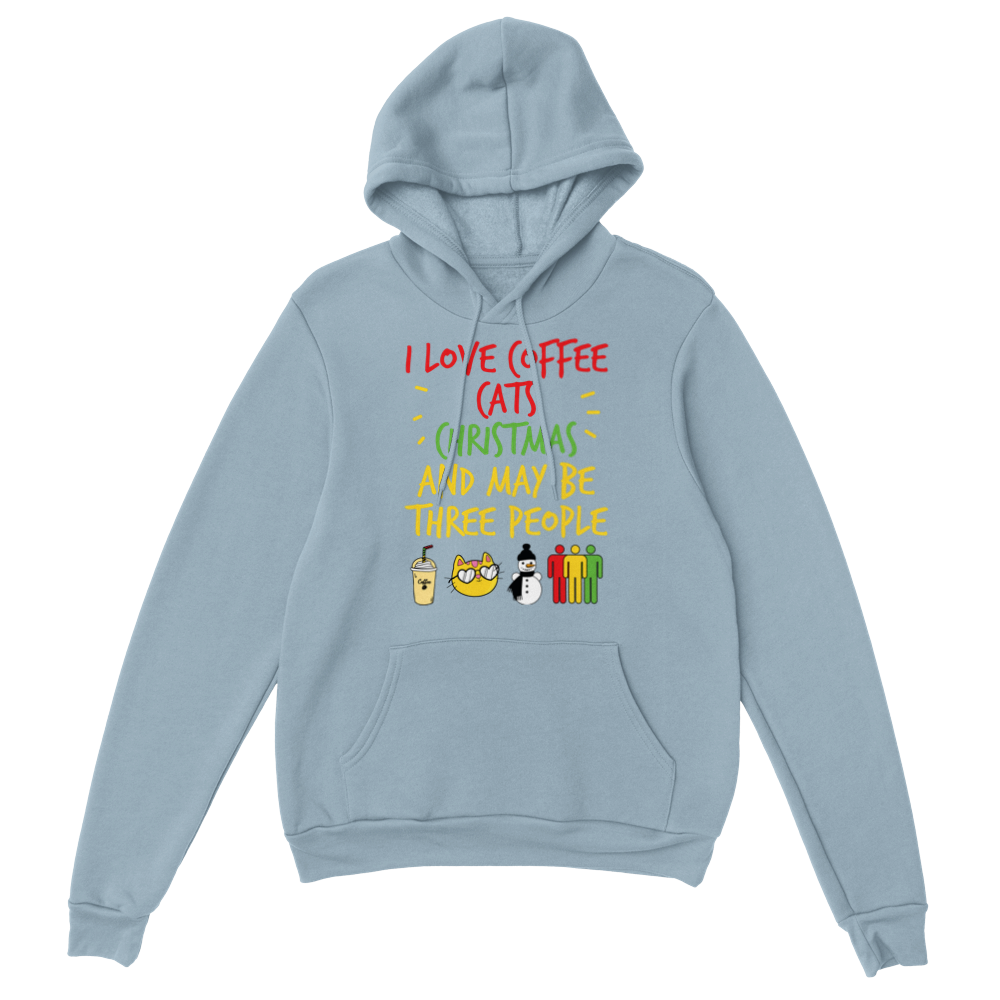 I Love Coffee Cats Christmas And MAybe Three People Classic Unisex Pullover Hoodie