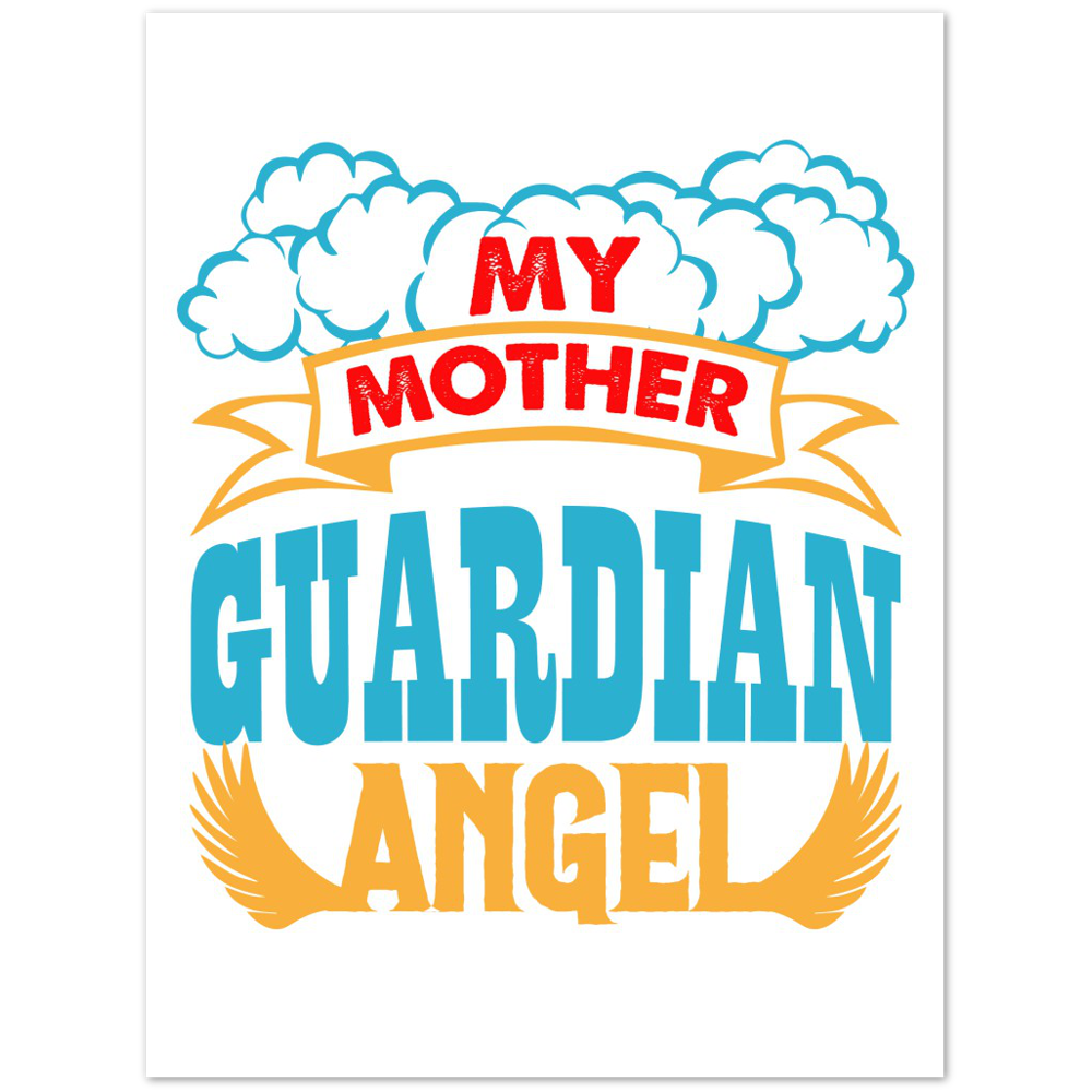 My Mother Guardian Angel Premium Matte Paper Poster