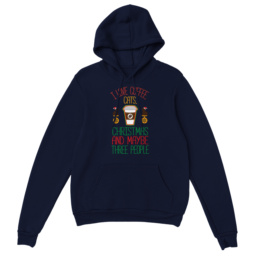 I Love Coffee Cats Christmas And MAybe Three People Classic Unisex Pullover Hoodie