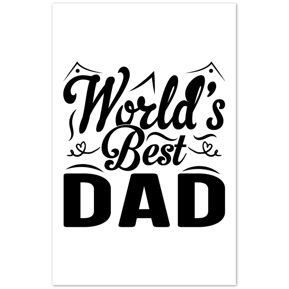 Worlds Best Dad Premium Matte Paper Poster