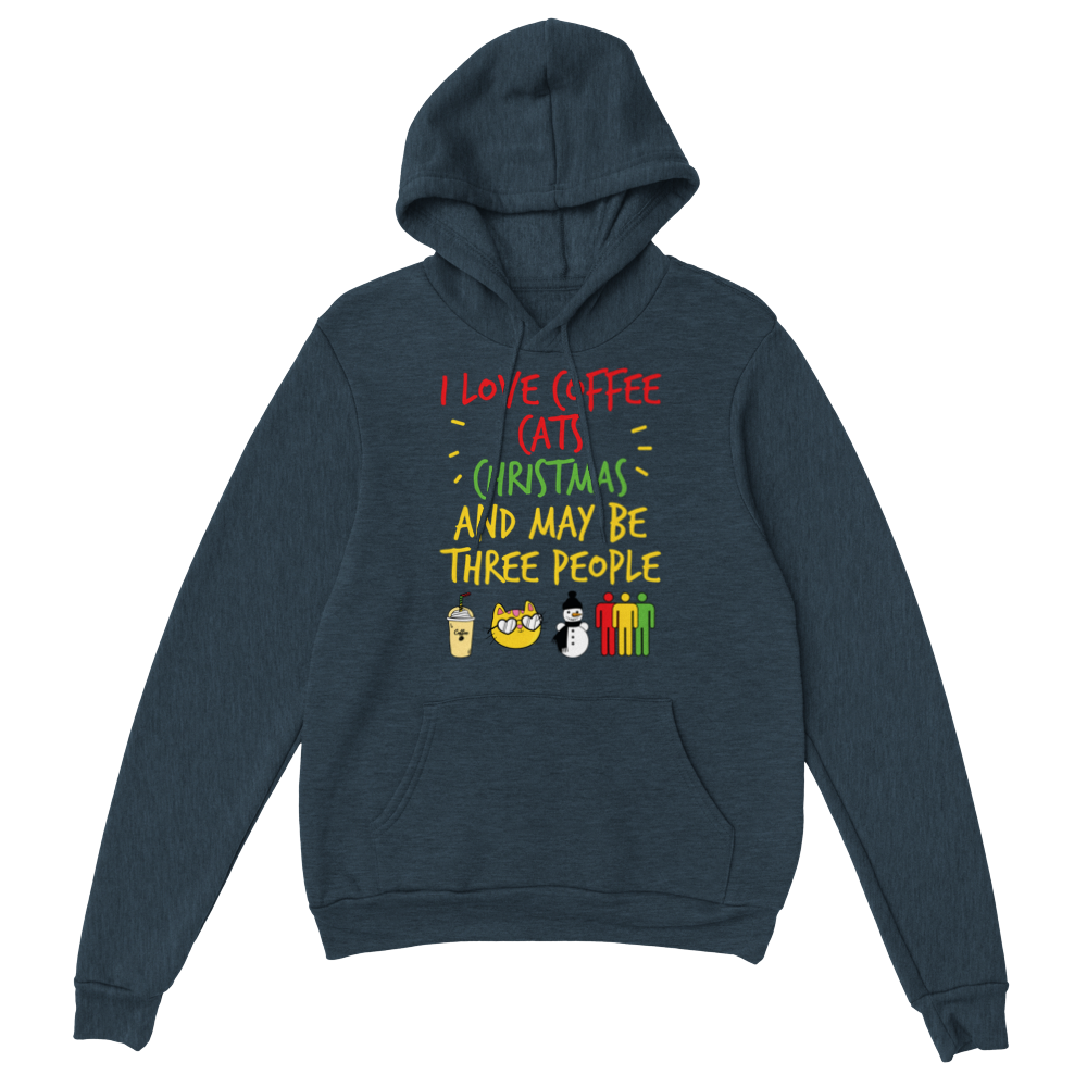 I Love Coffee Cats Christmas And MAybe Three People Classic Unisex Pullover Hoodie